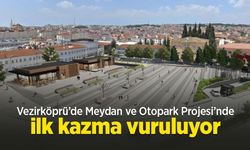 Vezirköprü’de Meydan ve Otopark Projesi’nde ilk kazma vuruluyor