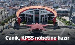 Canik, KPSS nöbetine hazır