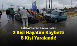 Kütahya’da Feci Kavşak Kazası: 2 Kişi Hayatını Kaybetti, 8 Kişi Yaralandı!