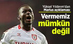 Yüksel Yıldırım'dan Marius açıklaması: Vermemiz mümkün değil