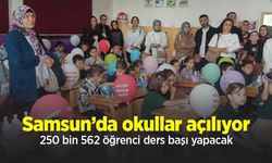 Samsun’da okullar açılıyor: 250 bin 562 öğrenci ders başı yapacak