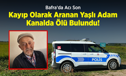 Bafra'da Acı Son: Kayıp Olarak Aranan Yaşlı Adam Kanalda Ölü Bulundu!