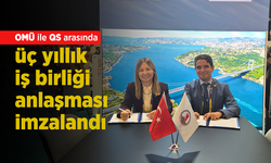 OMÜ ile QS arasında üç yıllık iş birliği anlaşması imzalandı