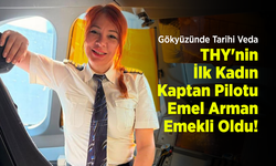 Gökyüzünde Tarihi Veda: THY'nin İlk Kadın Kaptan Pilotu Emel Arman Emekli Oldu!