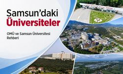 Samsun’daki Üniversiteler: OMÜ ve Samsun Üniversitesi