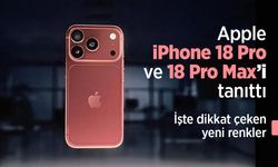 Apple iPhone 18 Pro ve 18 Pro Max’i tanıttı: İşte dikkat çeken yeni renkler