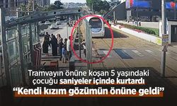 Tramvayın önüne koşan 5 yaşındaki çocuğu saniyeler içinde kurtardı: “Kendi kızım gözümün önüne geldi”