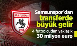 Samsunspor’dan transferde büyük gelir: 4 futbolcudan yaklaşık 30 milyon euro