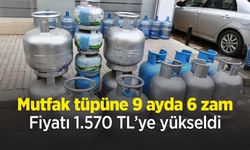 Mutfak tüpüne 9 ayda 6 zam: Fiyatı 1.570 TL’ye yükseldi