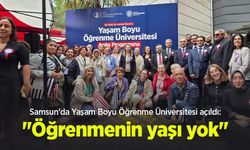 Samsun'da Yaşam Boyu Öğrenme Üniversitesi açıldı: "Öğrenmenin yaşı yok"