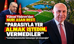 Yüksel Yıldırım’dan Nuri Asan resti: “Parasıyla yer almak istedim, vermediler”