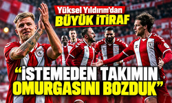Yüksel Yıldırım’dan Samsunspor itirafı: “Takımın omurgasını bozduk”