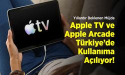 Yıllardır Beklenen Müjde: Apple TV ve Apple Arcade Türkiye’de Kullanıma Açılıyor!
