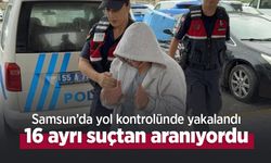 Samsun’da yol kontrolünde yakalandı: 16 ayrı suçtan aranıyordu