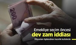 Emekliye seçim öncesi dev zam iddiası: Milyonları ilgilendiren hazırlık kulislerde