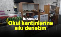 İlkadım’da okul kantinlerine sıkı denetim