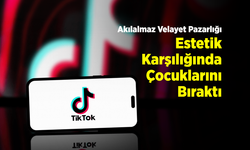 Akılalmaz Velayet Pazarlığı: Estetik Karşılığında Çocuklarını Bıraktı
