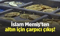 İslam Memiş'ten altın için çarpıcı çıkış! "Gizli planı açıklıyorum"
