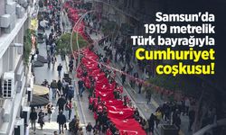 Samsun'da 1919 metrelik Türk bayrağıyla Cumhuriyet coşkusu!