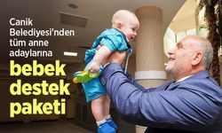 Canik Belediyesi'nden tüm anne adaylarına bebek destek paketi