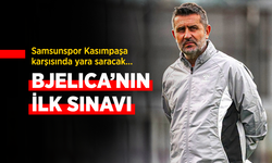 Samsunspor Kasımpaşa karşısında yara saracak… BJELICA’NIN İLK SINAVI