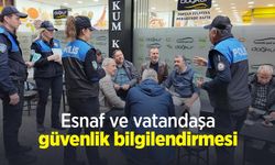 Esnaf ve vatandaşa güvenlik bilgilendirmesi