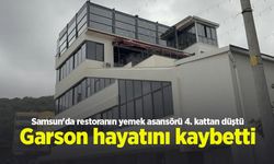 Samsun'da restoranın yemek asansörü 4. kattan düştü: Garson hayatını kaybetti