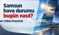 Samsun Hava Durumu Bugün Nasıl? 5 Ekim 2026