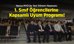 Havza MYO'da Yeni Dönem Heyecanı: 1. Sınıf Öğrencilerine Kapsamlı Uyum Programı!