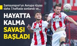 Samsunspor'un Avrupa rüyası daha 7.haftada sonlandı ve ...  HAYATTA   KALMA SAVAŞI   BAŞLADI