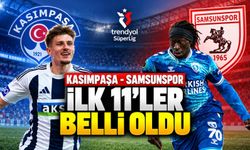Kasımpaşa - Samsunspor maçının ilk 11'leri belli oldu! İşte sahaya çıkacak kadrolar