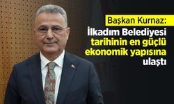 Başkan Kurnaz: "İlkadım Belediyesi tarihinin en güçlü ekonomik yapısına ulaştı"