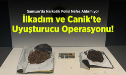 Samsun'da Narkotik Polisi Nefes Aldırmıyor: İlkadım ve Canik'te Uyuşturucu Operasyonu!