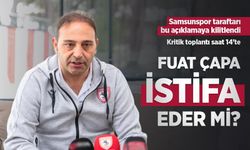FUAT ÇAPA İSTİFA EDER Mİ ?