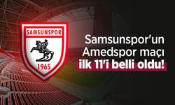 Samsunspor'un Amedspor maçı ilk 11'i belli oldu! İşte sahaya çıkacak isimler