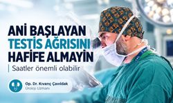Ani başlayan testis ağrısını hafife almayın: Saatler önemli olabilir