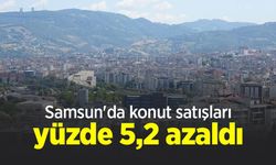 Samsun'da konut satışları yüzde 5,2 azaldı