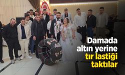 Damada altın yerine tır lastiği taktılar