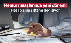 Memur maaşlarında yeni dönem! Hesaplama sistemi değişiyor