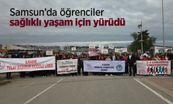 Samsun’da öğrenciler sağlıklı yaşam için yürüdü