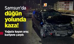 Samsun'da düğün yolunda kaza! Yağışta kayan araç bariyere çarptı