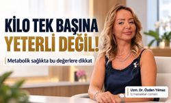 Kilo tek başına yeterli değil! Metabolik sağlıkta bu değerlere dikkat