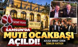 Samsun'da Mute Ocakbaşı açıldı! Açılışa dikkat çeken isimler katıldı