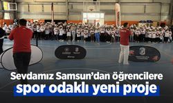 Sevdamız Samsun’dan öğrencilere spor odaklı yeni proje