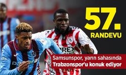 Samsunspor, yarın sahasında Trabzonspor'u konuk ediyor! 57.RANDEVU