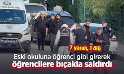 Eski okuluna öğrenci gibi girerek öğrencilere bıçakla saldırdı: 7 yaralı, 1 ölü