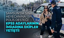 Samsun'da Sınav Heyecanına Polis Desteği: KPSS Adaylarının İmdadına Ekipler Yetişti!