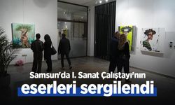 Samsun'da I. Sanat Çalıştayı'nın eserleri sergilendi