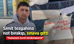 Simit tezgahına not bırakıp, sınava gitti