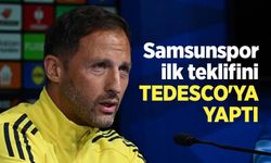Samsunspor ilk teklifini TEDESCO'YA YAPTI